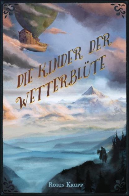 Robin Krupp — Die Kinder der Wetterbl?te