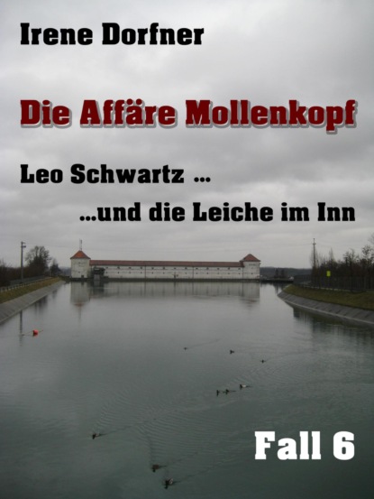 Irene Dorfner — Die Aff?re Mollenkopf