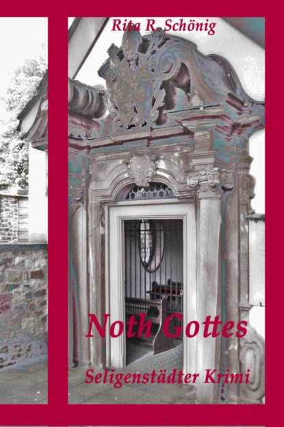 Rita Renate Sch?nig — NOTH GOTTES