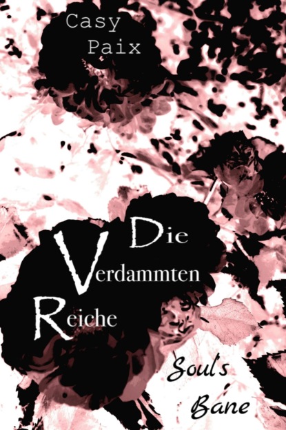 Casy Paix — Die Verdammten Reiche