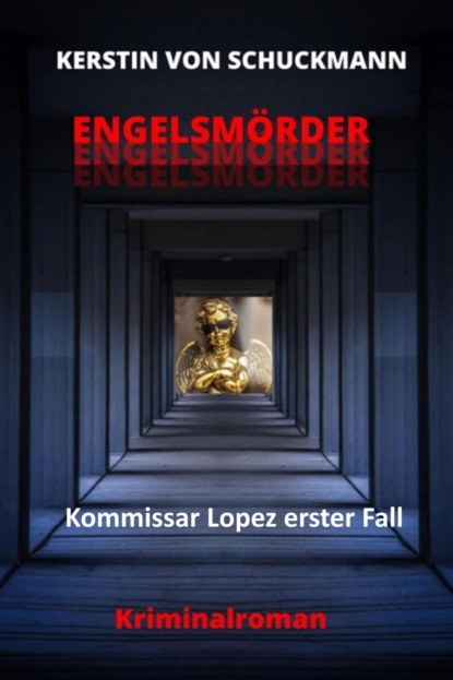 Kerstin von Schuckmann — ENGELSM?RDER