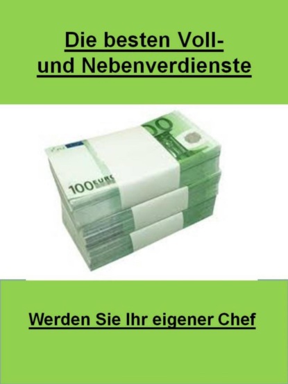 Die besten Voll-und Nebenverdienste