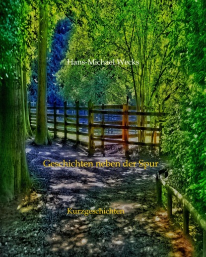Geschichten neben der Spur