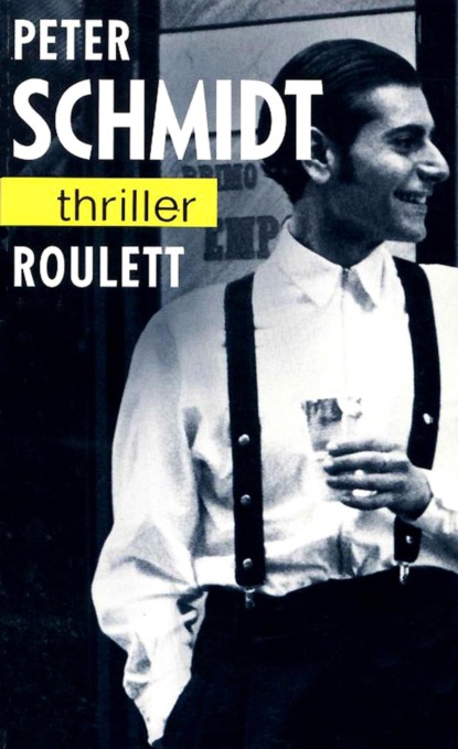 Peter Schmidt — Roulett