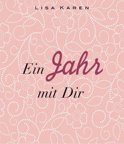 Ein Jahr mit Dir