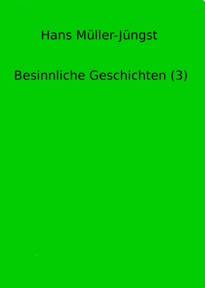 Besinnliche Geschichten (3)
