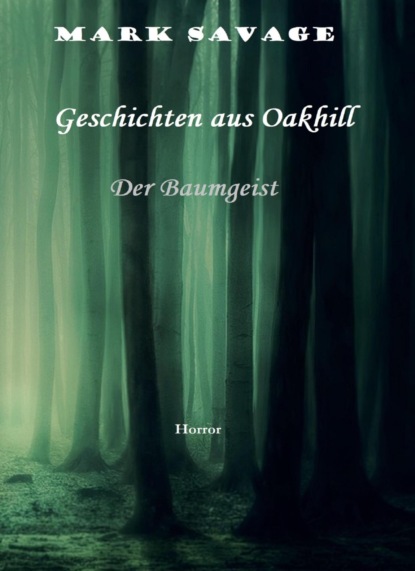 Mark Savage — Geschichten aus Oakhill