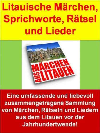 August Schleicher — Litauische M?rchen, Sprichworte, R?tsel und Lieder