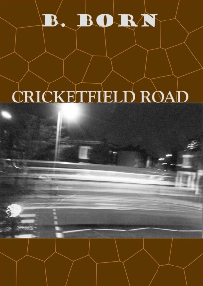 Boris Born — Cricketfield Road