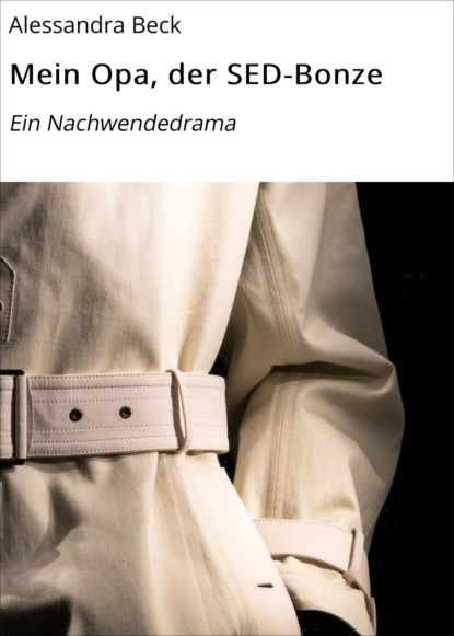 Mein Opa, der SED-Bonze
