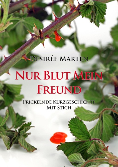 Desir?e Marten — Nur Blut mein Freund