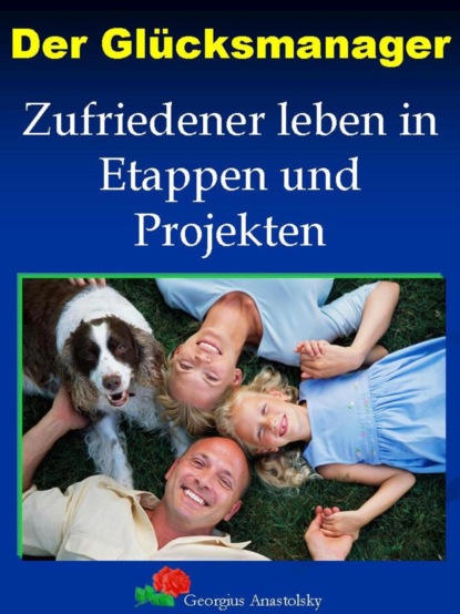 Der Glücksmanager