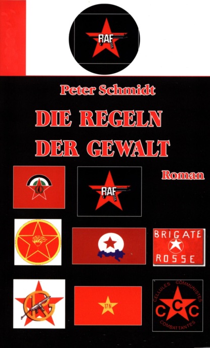 Peter Schmidt — Die Regeln der Gewalt