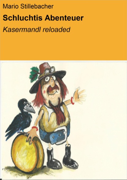 Schluchtis Abenteuer