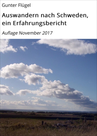 Auswandern nach Schweden,  ein Erfahrungsbericht 
