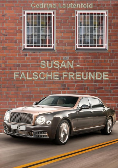 Susan - Falsche Freunde