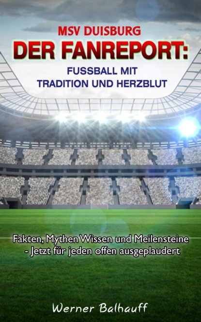 MSV Duisburg – Die Zebras – Von Tradition und Herzblut für den Fußball