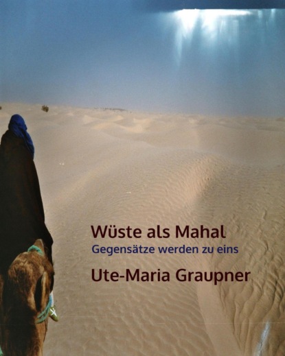 Ute-Maria Graupner — W?ste als Mahal