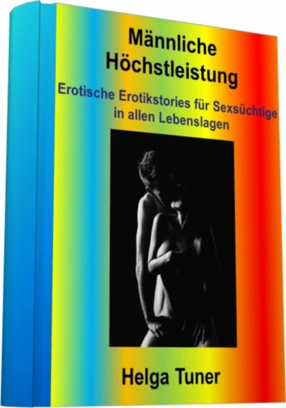 Männliche Höchstleistung
