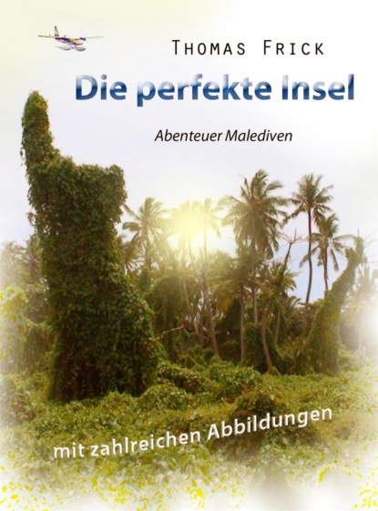 Thomas Frick — Die perfekte Insel