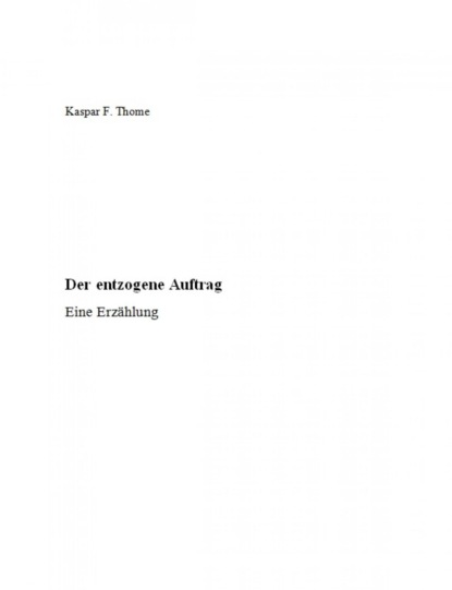 Der entzogene Auftrag