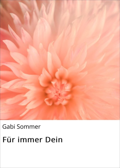 Gabi Sommer — F?r immer Dein