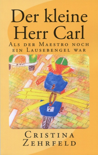 Cristina Zehrfeld — Der kleine Herr Carl