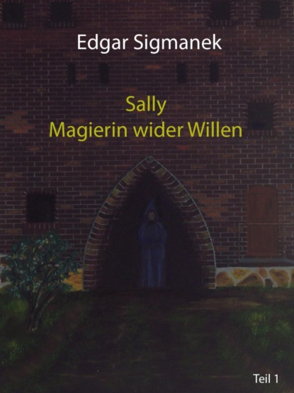 Sally - Magierin wider Willen
