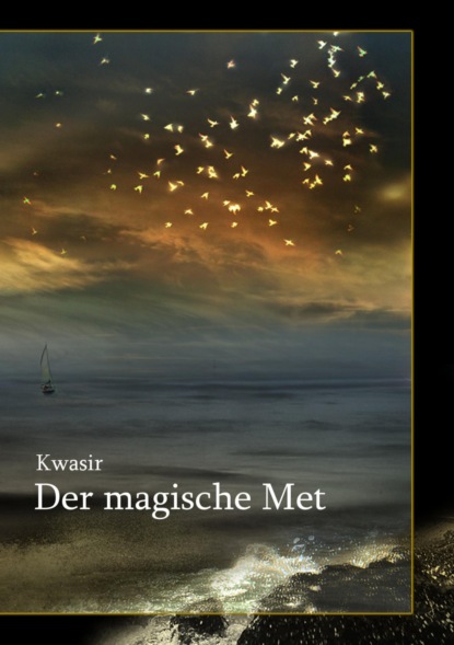 Der magische Met