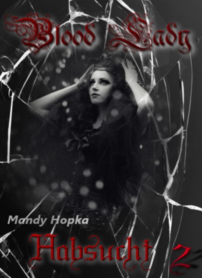 Mandy Hopka — Blood-Lady