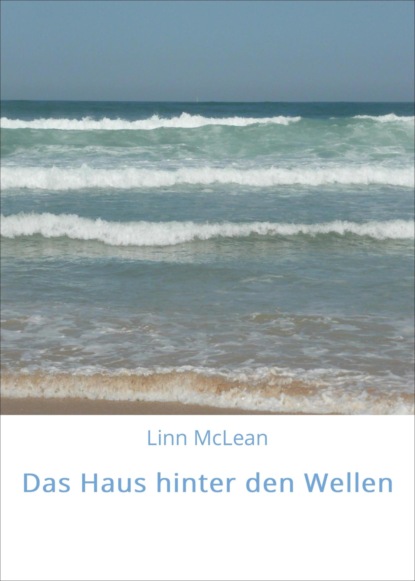 Linn McLean — Das Haus hinter den Wellen