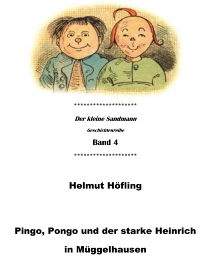 

Pingo, Pongo und der starke Heinrich in Mggelhausen