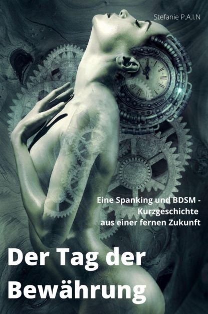 Stefanie P.A.I.N — Der Tag der Bew?hrung