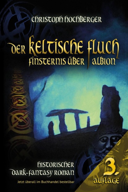 Christoph Hochberger — DER KELTISCHE FLUCH