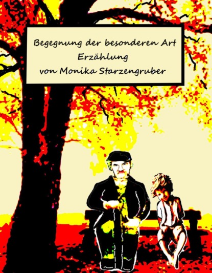 Monika Starzengruber — Begegnung der besonderen Art