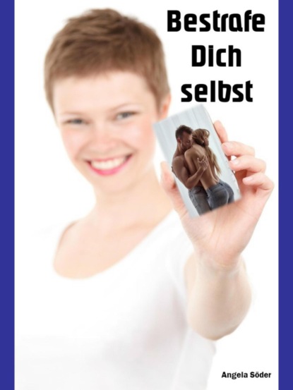 Bestrafe dich selbst