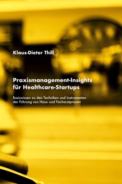Praxismanagement-Insights für Healthcare-Startups