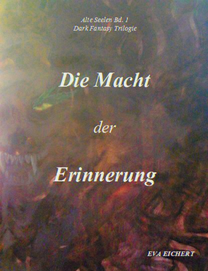 Alte Seelen I: Die Macht der Erinnerung