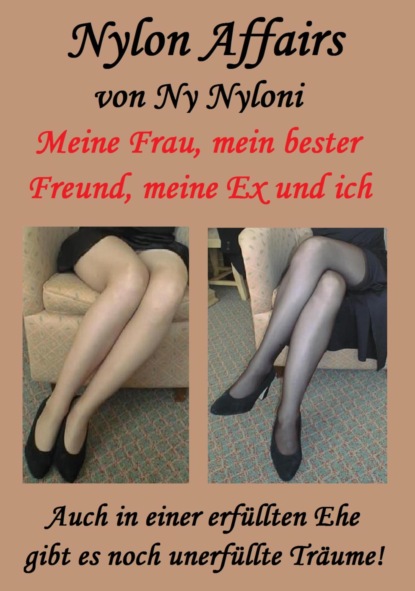 Ny Nyloni — Meine Frau, mein bester Freund, meine Ex und ich