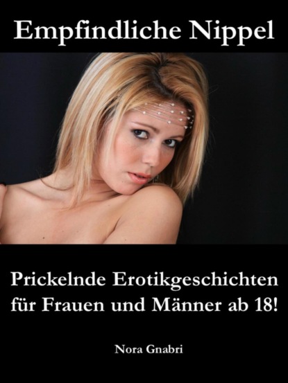Empfindliche Nippel