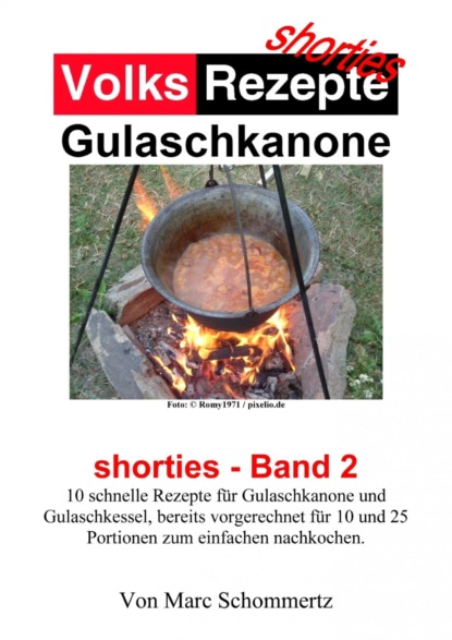 Volksrezepte Gulaschkanone