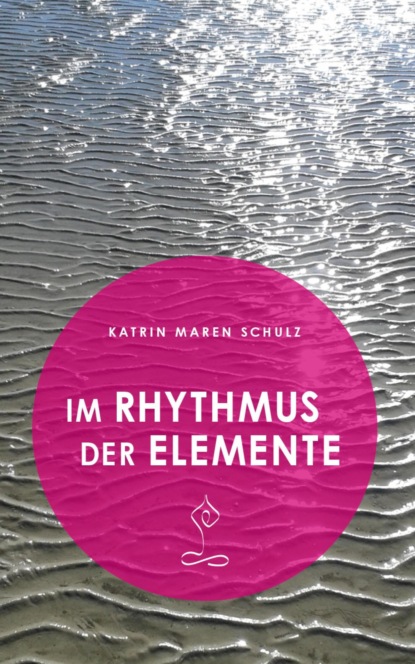 Im Rhythmus der Elemente