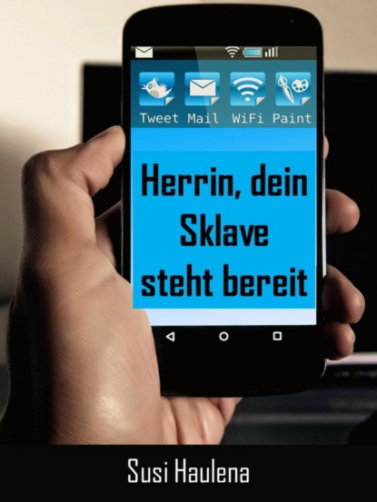 Herrin, dein Sklave steht bereit - 102 Seiten