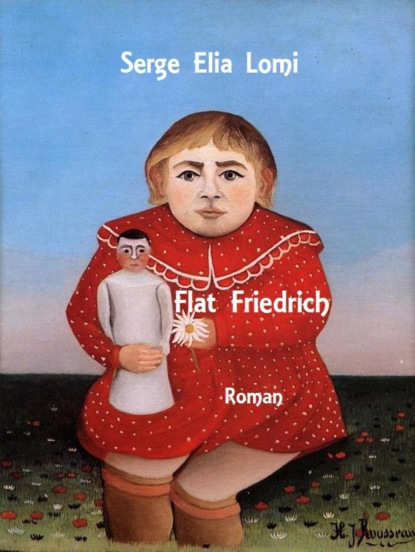 Serge Elia Lomi — Flat Friedrich