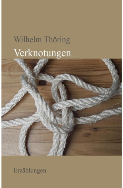 Verknotungen  Erzählungen