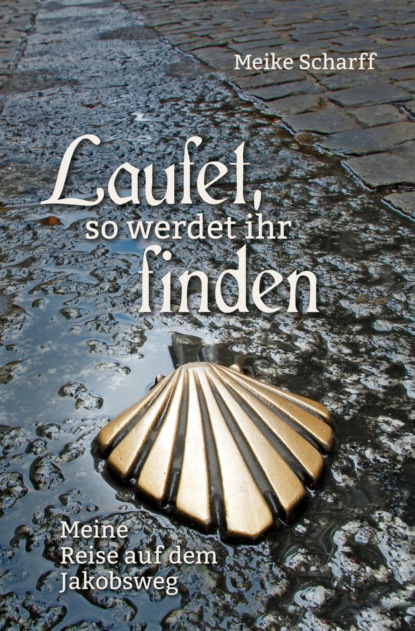 Laufet, so werdet ihr finden