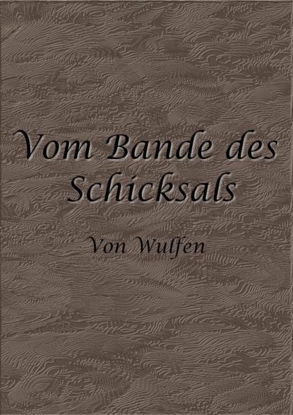 Vom Bande des Schicksals