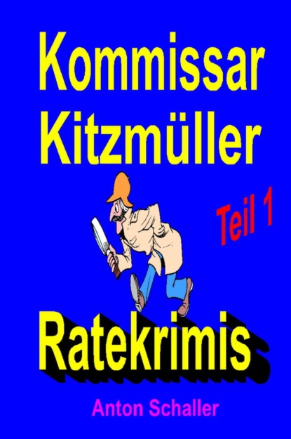 Kommissar Kitzmüller, Teil 1