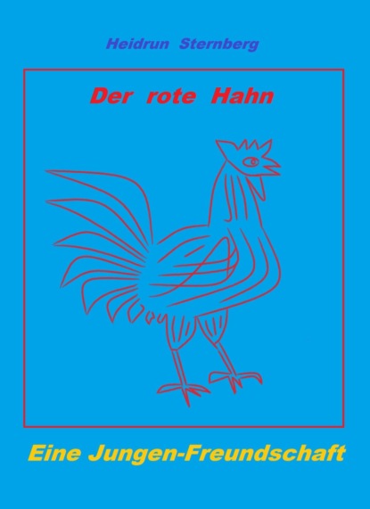 Der Rote Hahn an der Nordsee