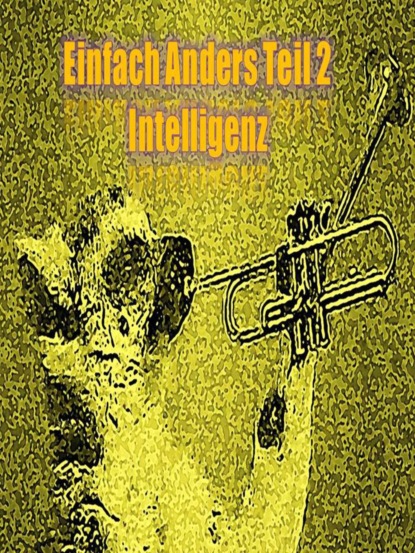 Lou Sira Renggli — Einfach Anders Intelligenz Teil 2